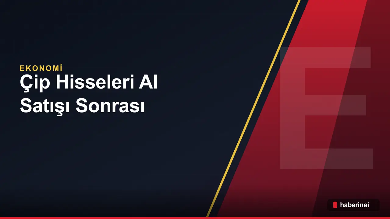 Nasdaq %1.1 Artış Gösterdi, Çip Hisseleri AI Satışı Sonrası Yükseldi