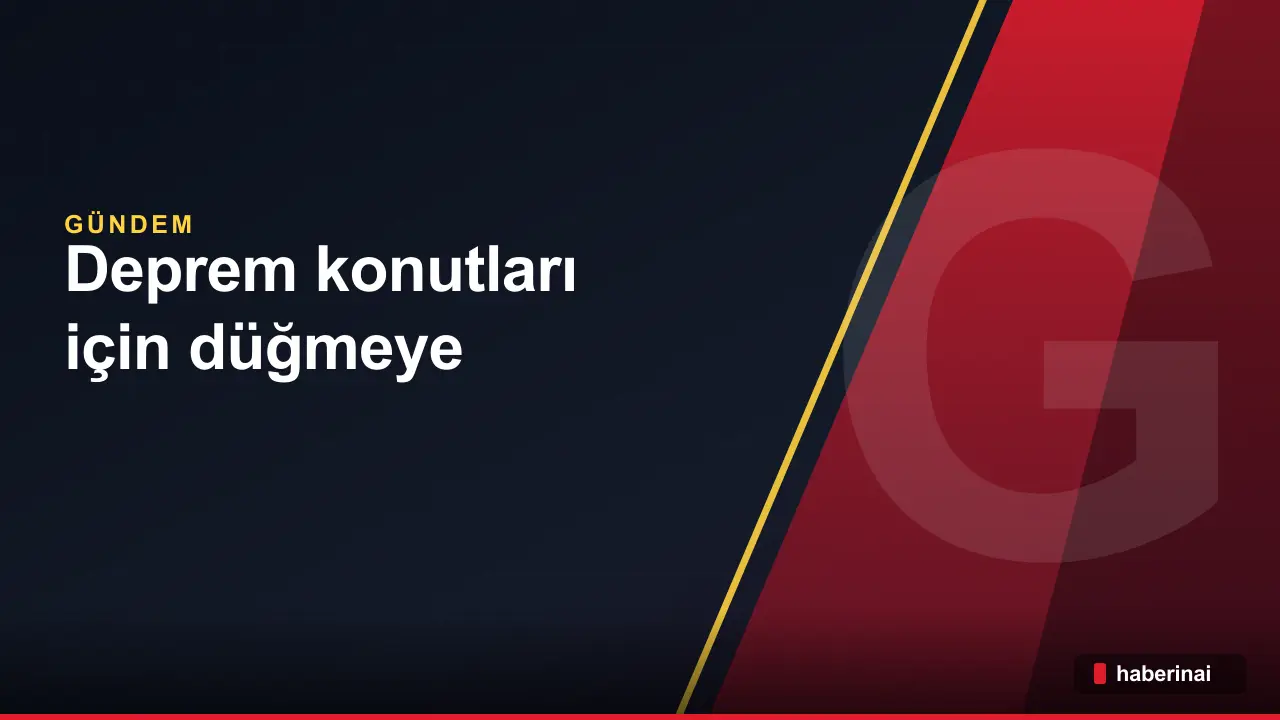 Adana'da deprem konutları için düğmeye basıldı: 54 köye 94 ev