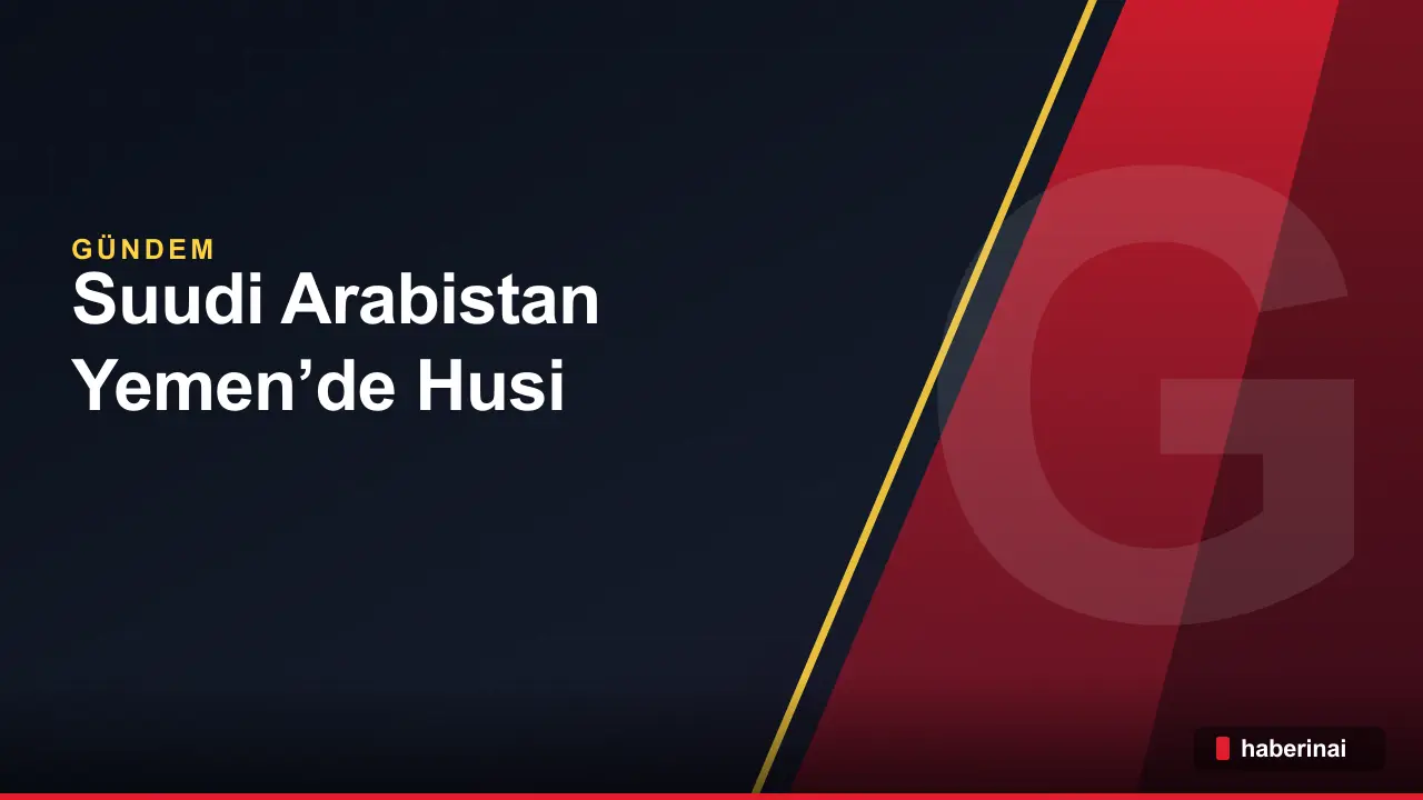 Suudi Arabistan, Yemen’de Husi Kontrolündeki Bölgelerde 62 Hava Saldırısı Gerçekleştirdi
