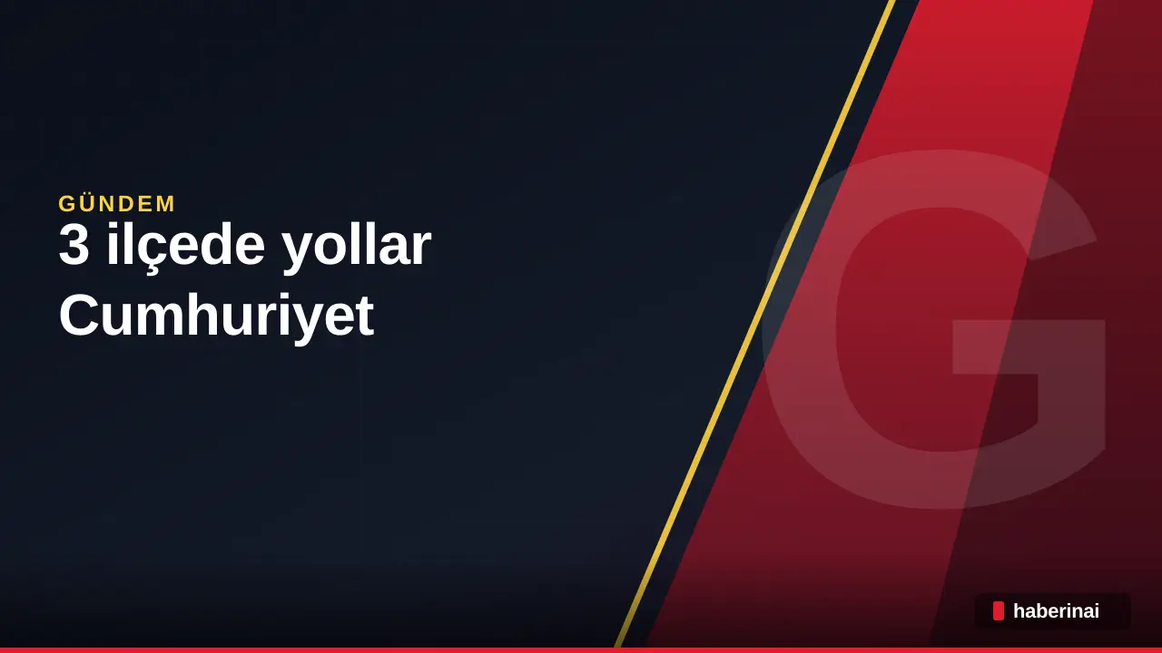 İstanbul'da 3 ilçede yollar Cumhuriyet Bayramı'na hazır