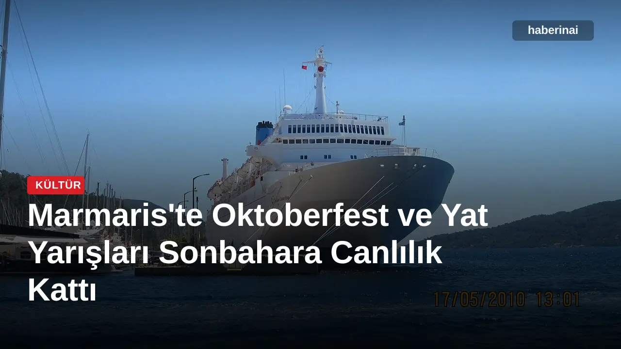 Marmaris'te Oktoberfest ve Yat Yarışları Sonbahara Canlılık Kattı
