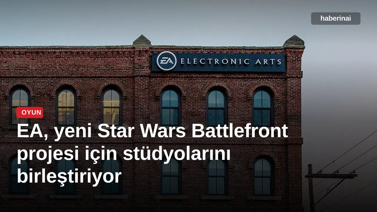 EA, yeni Star Wars Battlefront projesi için stüdyolarını birleştiriyor