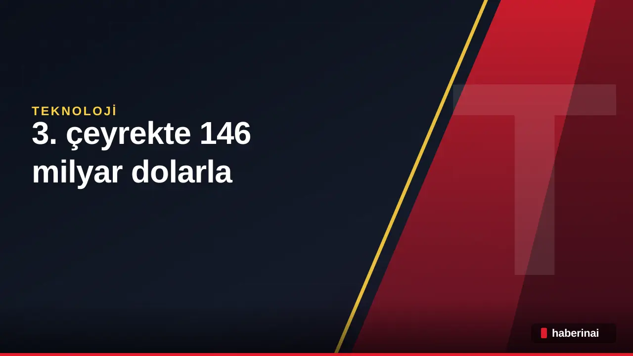 Samsung 3. çeyrekte 146 milyar dolarla tarihinin zirvesine ulaştı