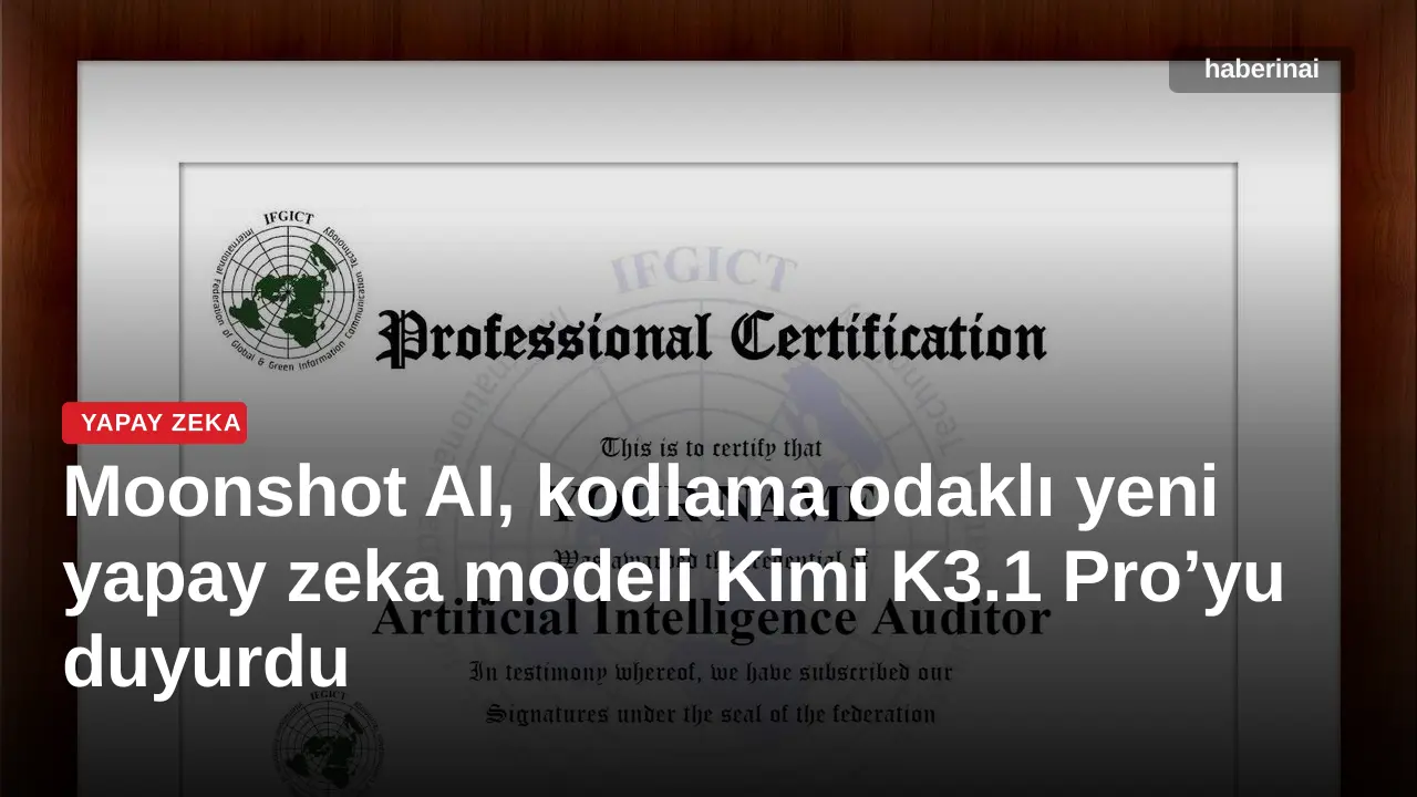 Moonshot AI, kodlama odaklı yeni yapay zeka modeli Kimi K3.1 Pro’yu duyurdu