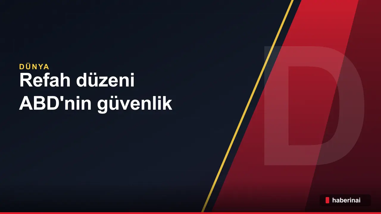 Avrupa'nın refah düzeni, ABD'nin güvenlik desteğini çekmesiyle sarsılıyor